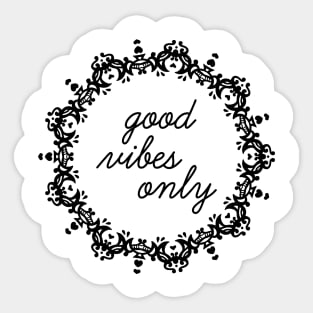 "Good Vibes Only" Mandala Print Design GC-092-03 Sticker